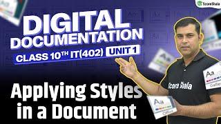 Applying Styles in a Document - Digital Documentation | Unit -1 Class 10 Information Technology 402