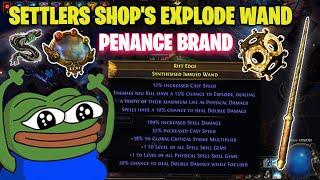 MIRROR CRAFTING OUR SETTLERS SHOP PENANCE BRAND EXPLODE WAND [Path of Exile 3.25 Settlers]