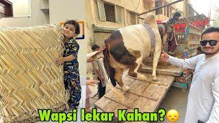 Janwar ko akhri din wapsi lekar chale Gaye | Eid ki katai ka sara saman agaya