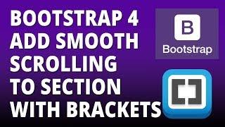 Bootstrap 4 Add Smooth Scroll To Section with Bootstrap 4 and Brackets Text Editor 