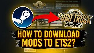 How to download mods from Steam in Euro Truck Simulator 2?