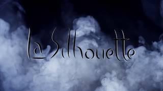 La Silhouette - Teaser