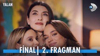 Yalan - Final 2. Fragmanı | "Sevginin ve doğrunun peşinden giden her zaman kazanacak!"