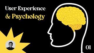 علم النفس و تصميم تجربة المستخدم UX & Psychology (Part 1)