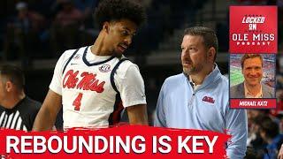 Ole Miss rebounding is the route to a special SEC Season | Michael Katz on Ole Miss