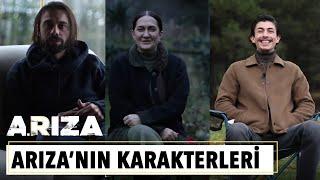 Arıza oyuncularına sorduk | Arıza