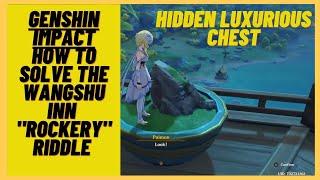 Genshin Impact - How to solve the Wangshu Inn "Rockery" Riddle - Hidden Luxurious Chest & Geoculus