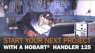 Hobart® Handler 125: Portable, Easy-to-Use Wire Feed Welder