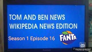 Tom and Ben News Wikipedia News Edition (Season 1 Episode 16) Fanta