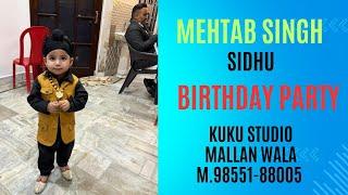 [LIVE BIRTHDAY PARTY] MEHTAB SINGH SIDHU (KUKU STUDIO MALLAN WALA M.98551-88005