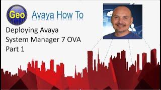 Deploying Avaya System Manager 7 OVA & Adding ASM to SMGR Host file