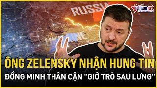 Ông Zelensky choáng váng nhận hung tin, đồng minh thân cận “quay lưng” toan tính vét tiền ở Ukraine