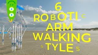 6 Robotic Arm Walking Styles