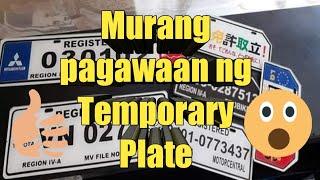 Murang pagawaan ng Temporary Plate at Pano ginagawa