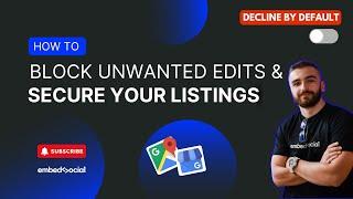 Block Unwanted Edits & Secure Your Google Listings!