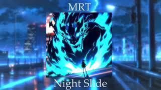 MRT_ - Night Slide (Official Audio)