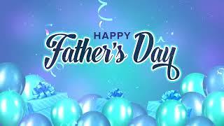 2 Hour Happy Father's Day Background Video in Blue