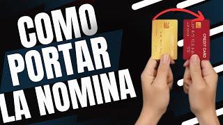 Como Hacer Una Portabilidad De Nomina