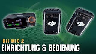 DJI Mic 2  Einrichtung, Bedienung & Nutzung