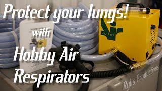 Protect your lungs! with Hobby Air Respirators