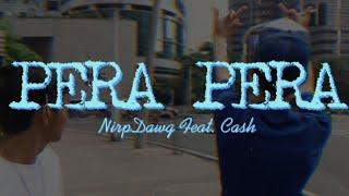 NirpDawg - Pera Pera feat. TCS Cash (Official Music Video)