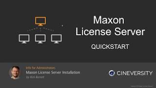 Maxon License Server Installation