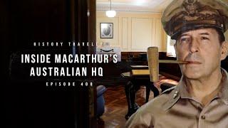 Inside MacArthur's Australian HQ | History Traveler Episode 400