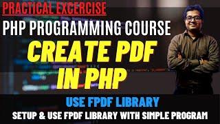 FPDF | Create PDF in PHP with FPDF | Learn to create PDF in PHP without PDFLib | FPDF Library in PHP