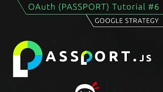 OAuth (Passport.js) Tutorial #6 - Google Strategy Setup