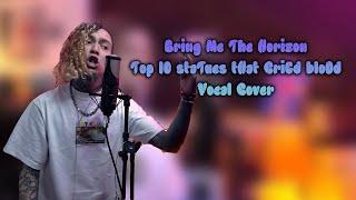 Bring Me The Horizon - Top 10 staTues tHat CriEd bloOd Vocal Cover