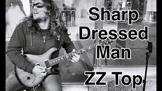 Sharp dressed man - ZZ Top