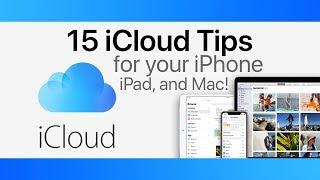 What is the Best Way to Use iCloud ? 15 Tips for Your iPhone, iPad, and Mac!