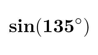 sin135 | sin(135)| sine of 135 degree | First Method