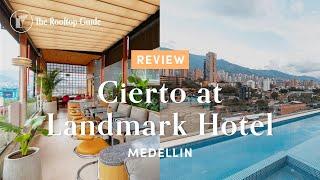 Cierto at Landmark Hotel in Medellin - Review