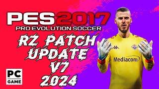 PES 2017 RZ PATCH UPDATE 2024 V7