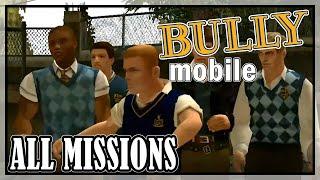 Bully (Android) Anniversary Edition - All Missions | Full game