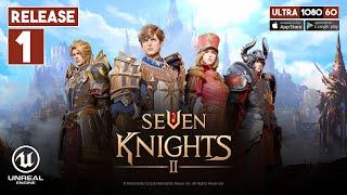 SEVEN KNIGHTS 2 Gameplay Android RELEASE by Netmarble Part 1