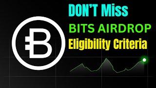 Bits Airdrop Eligibility Criteria | Bits Airdrop Withdraw | Bits Airdrop New Update |