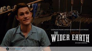 The Wider Earth - Interview (AussieTheatre.com | Bobbi-Lea Dionysius)