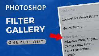 Adobe Photoshop - Unable to Use Filter and Filter Gallery (Greyed Out) - Quick Fix