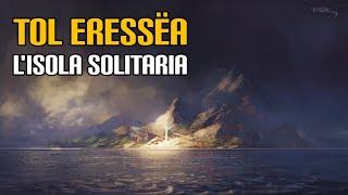 Tol Eressëa, l'Isola Solitaria