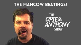 Opie & Anthony - The Mancow Beatings (SUPERCUT) [1999-2011]