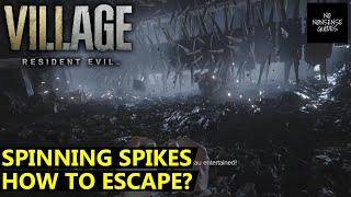 Resident Evil Village Spinning Spikes - How to Escape & Get Past Spinning Wheel