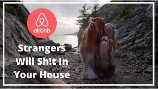 Air bnb Strangers Will Sh*t In Your House (Commercial Parody)