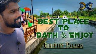 BEST PLACE TO BATH & ENJOY | GINIPETTY PALAMA | SHAM VISION | கினிபிடி பாலம்