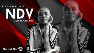 Soundbar Presents: MIXOLOGY VOL.5 - NDV (Deep House Mix)