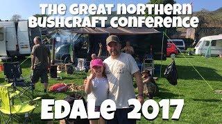 The Great Northern Bushcraft Conference - Edale - 2017