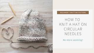 How to Knit a Hat on Circular Needles