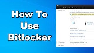 How To Encrypt Your Drives Using Bitlocker | Microsoft Windows Encryption | Quick & Easy Guide