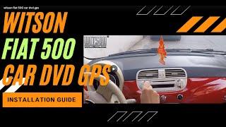 Car DVD GPS FIAT 500 Installation Guide Video from WITSON(K6779)